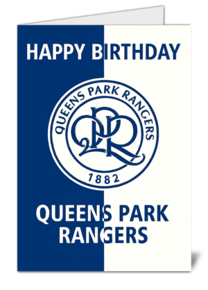 Queens Park Rangers Fan Football Themed Happy Birthday Card - High Quality Gloss Birthday Card 227