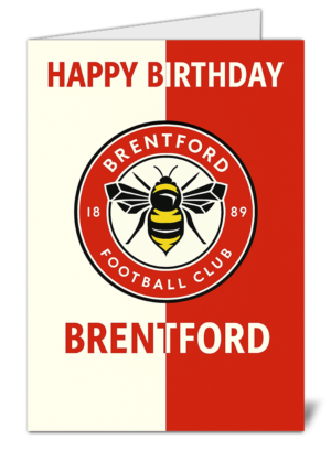 Brentford Fan Football Themed Happy Birthday Card - High Quality Gloss Birthday Card 218