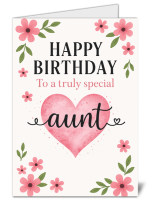Aunt Birthday Card – “To A Special Aunt” Pink Heart & Floral Card Design UK144