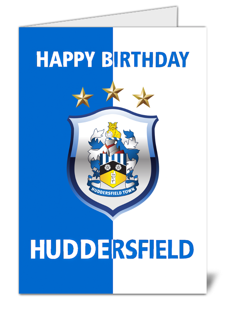 huddersfield fan football themed happy birthday card  high quality gloss birthday card 247 | uk wide print