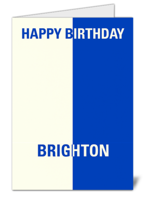 Brighton & Hove Albion Fan Football Themed Happy Birthday Card – High Quality Gloss Birthday Card 361