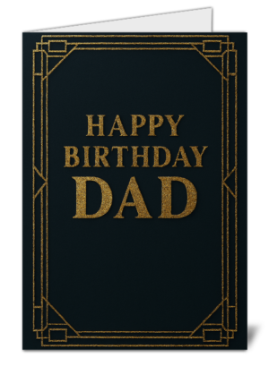 Simplistic Happy Birthday Dad Themed Happy Birthday Card – High Quality Gloss Birthday Card 382