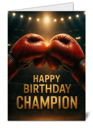 happy birthday champion boxing themed happy birthday card  high quality gloss birthday card 451 | uk wide print