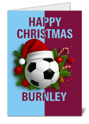 Burnley Fan Football Themed Happy Christmas Card - High Quality Gloss Festive Christmas Card 512