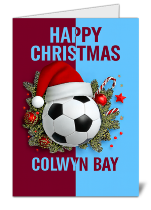 Colwyn Bay Fan Football Themed Happy Christmas Card - High Quality Gloss Festive Christmas Card 532