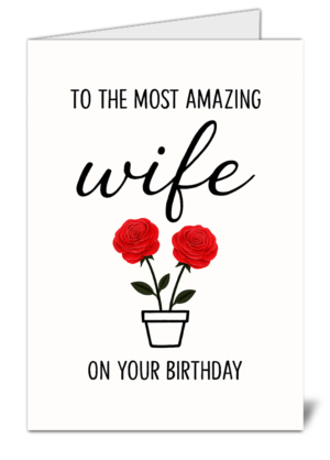 Happy Birthday To The Most Amazing Wife Happy Birthday Card - High Quality Gloss Birthday Card 76