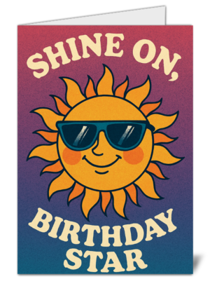 Simple Shine On Birthday Star Sun Themed Happy Birthday Card – High Quality Gloss Birthday Card 128